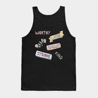 Worthy, Smart, Loyal, Happy, Kind, Strong Tank Top